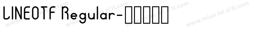 LINEOTF Regular字体转换